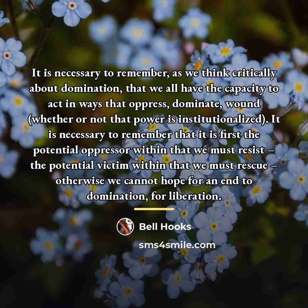 “It is necessary to remember, as we think critically about…” quote by Bell Hooks