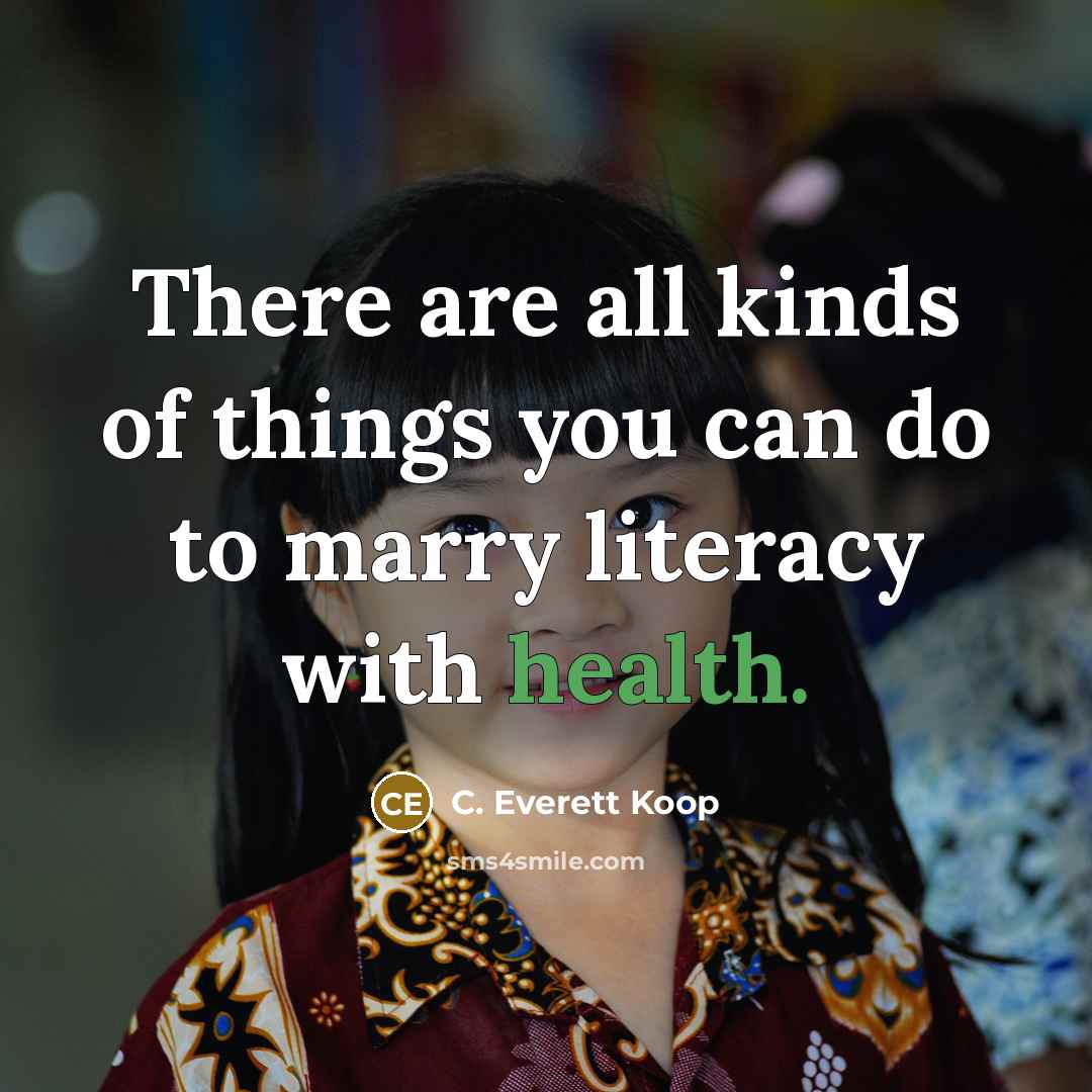 “There are all kinds of things you can do to…” quote by C. Everett Koop
