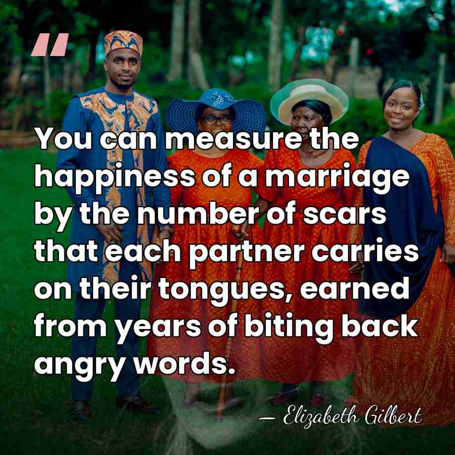You can measure the happiness of a marriage by the number of&hellip; - Elizabeth Gilbert