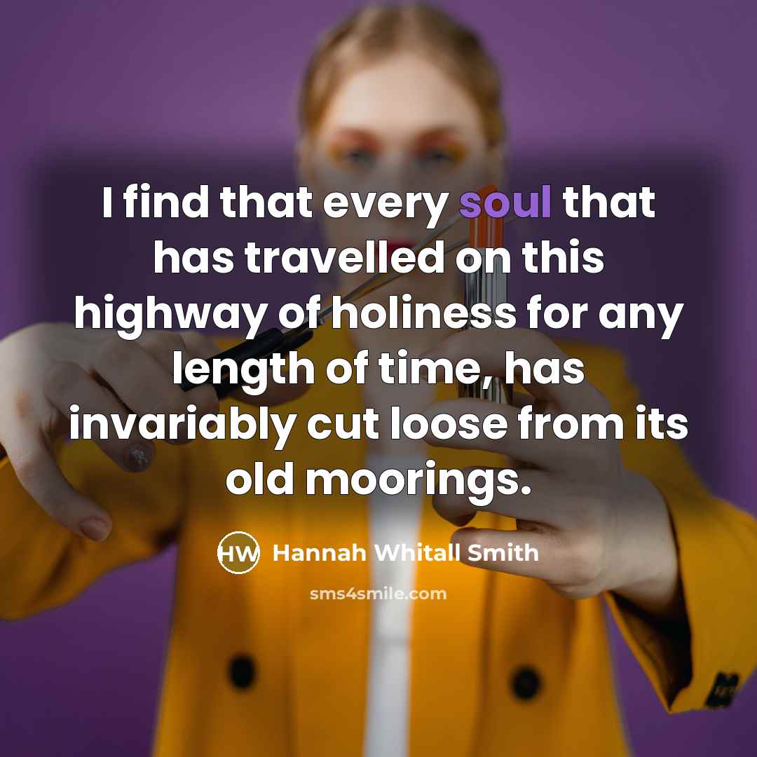 “I find that every soul that has travelled on this…” quote by Hannah Whitall Smith