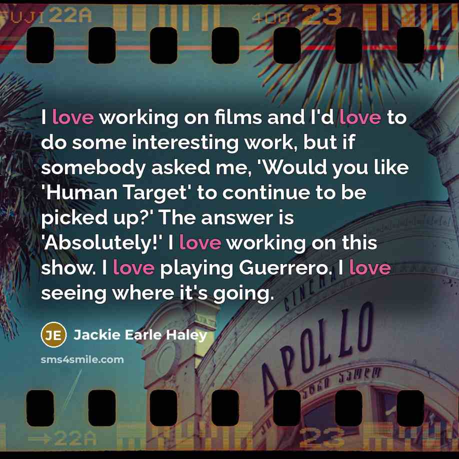 “I love working on films and I'd love to do…” quote by Jackie Earle Haley