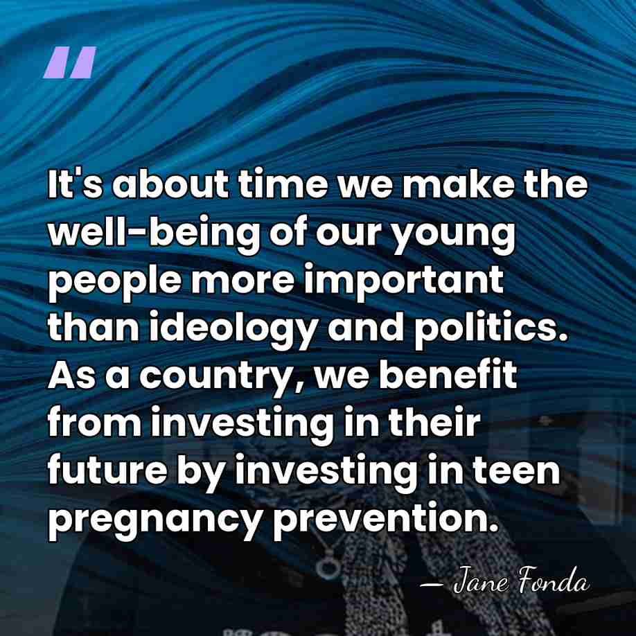 It's about time we make the well-being of our young people more&hellip; - Jane Fonda