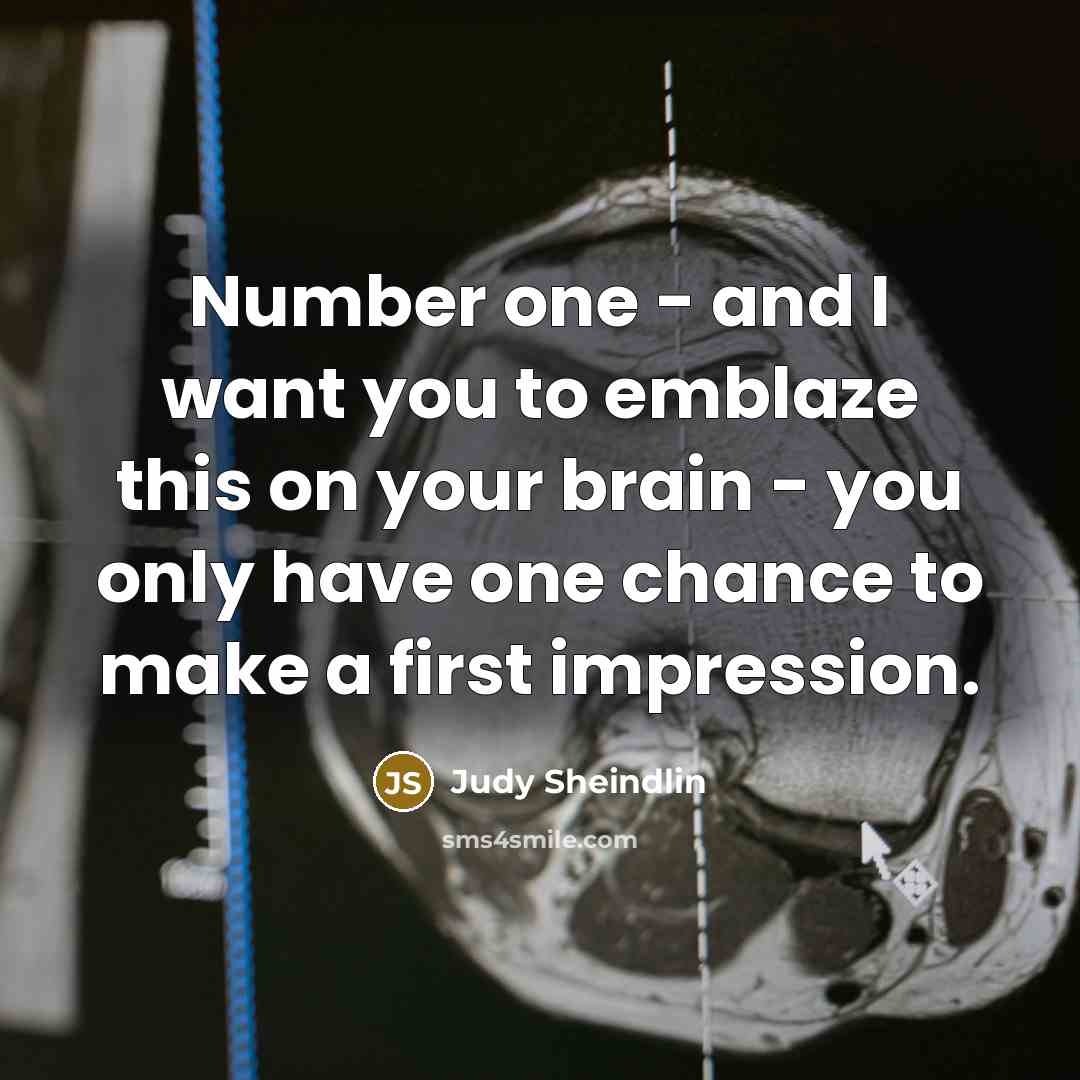 “Number one - and I want you to emblaze this…” quote by Judy Sheindlin