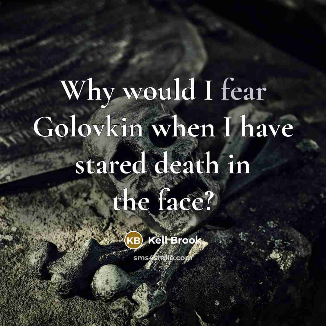 “Why would I fear Golovkin when I have stared death…” quote by Kell Brook