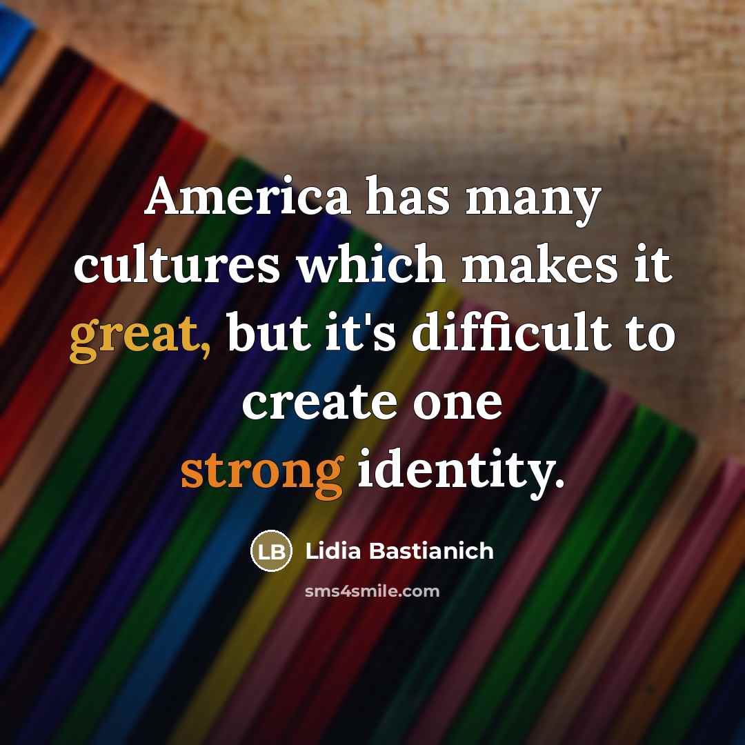 “America has many cultures which makes it great, but it's…” quote by Lidia Bastianich