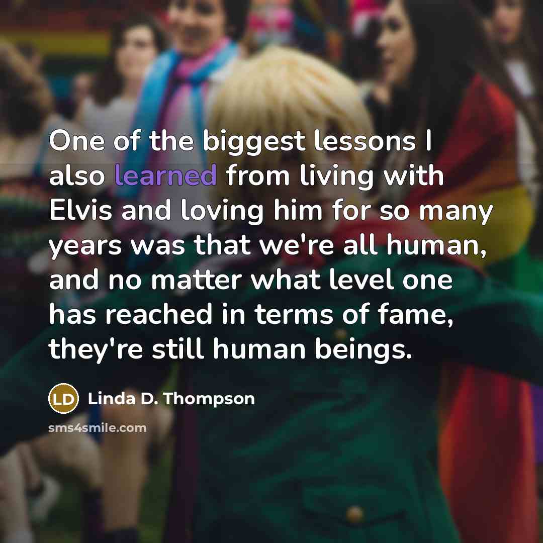 “One of the biggest lessons I also learned from living…” quote by Linda D. Thompson