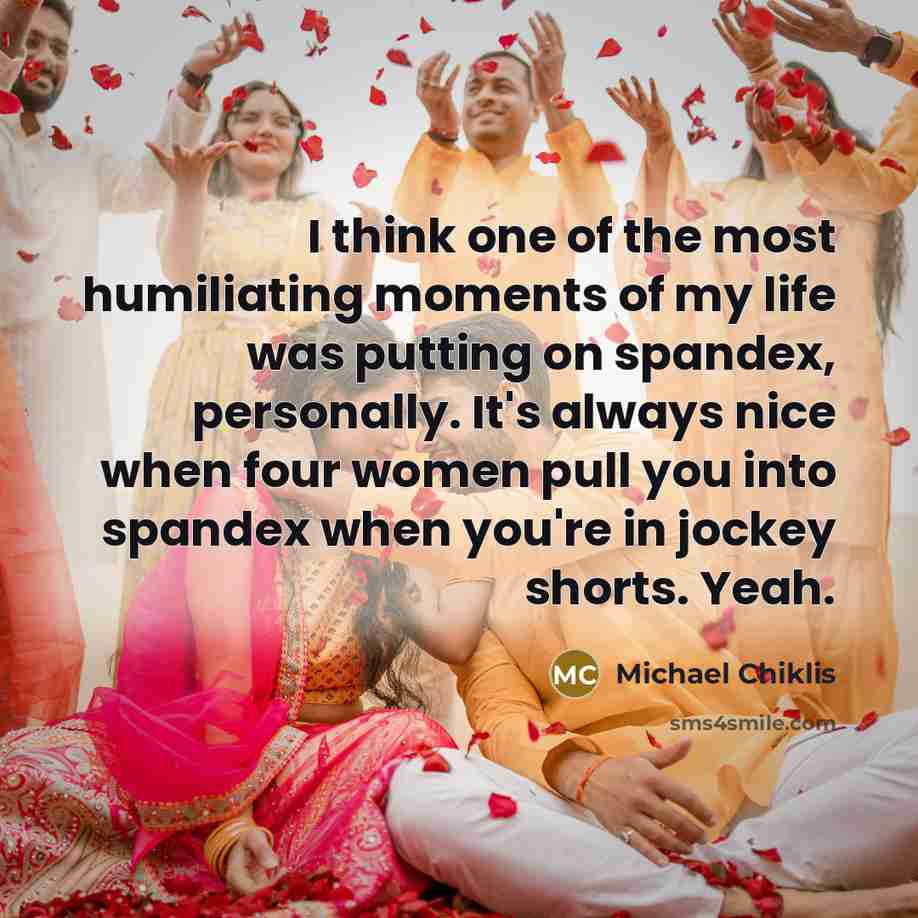 “I think one of the most humiliating moments of my…” quote by Michael Chiklis