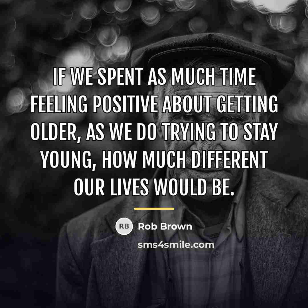 “If we spent as much time feeling positive about getting…” quote by Rob Brown