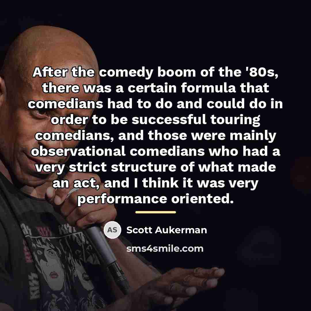 “After the comedy boom of the '80s, there was a…” quote by Scott Aukerman