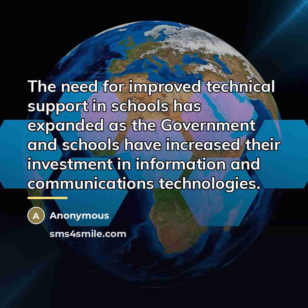 “The need for improved technical support in schools has expanded…” quote by Anonymous