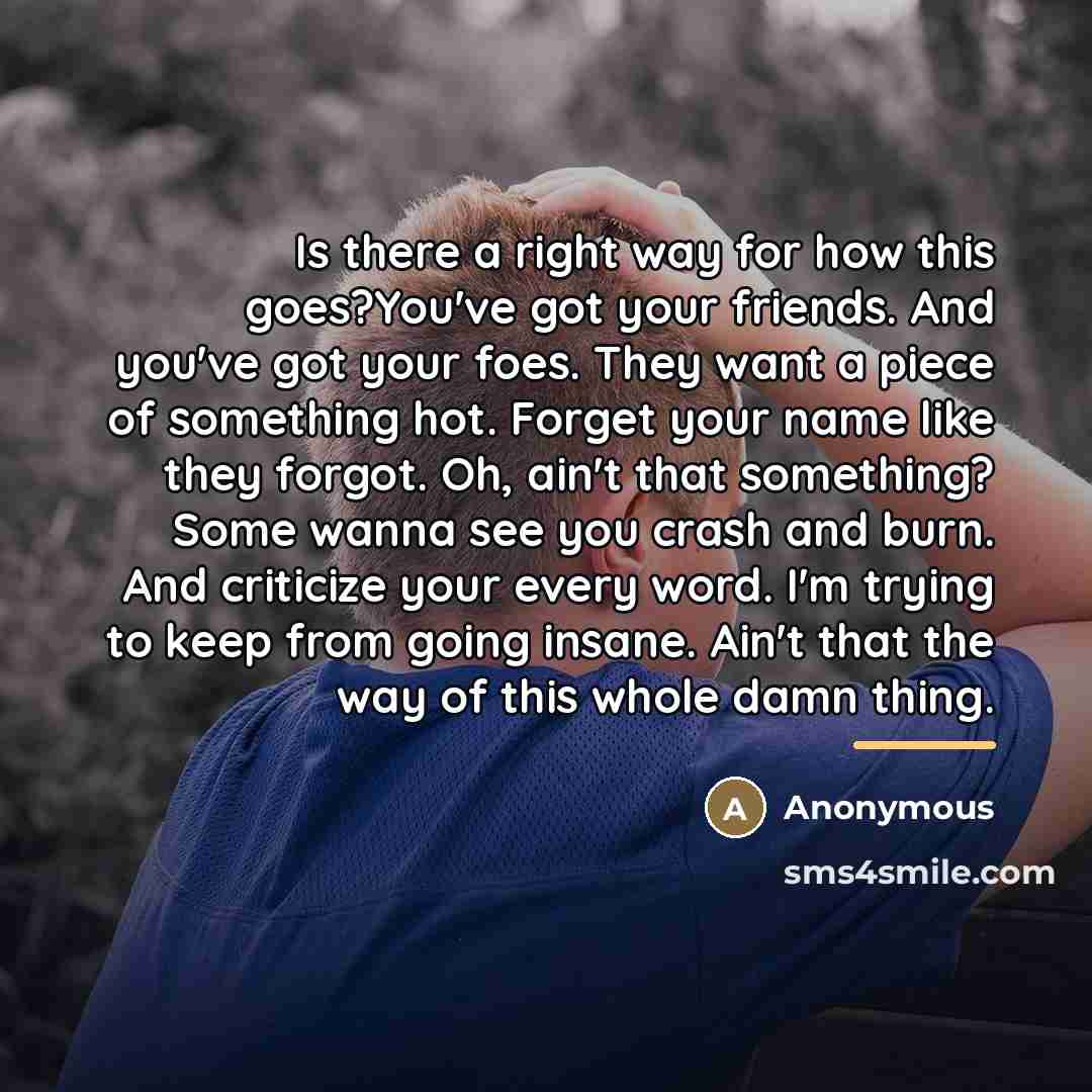“Is there a right way for how this goes?You've got…” quote by Anonymous