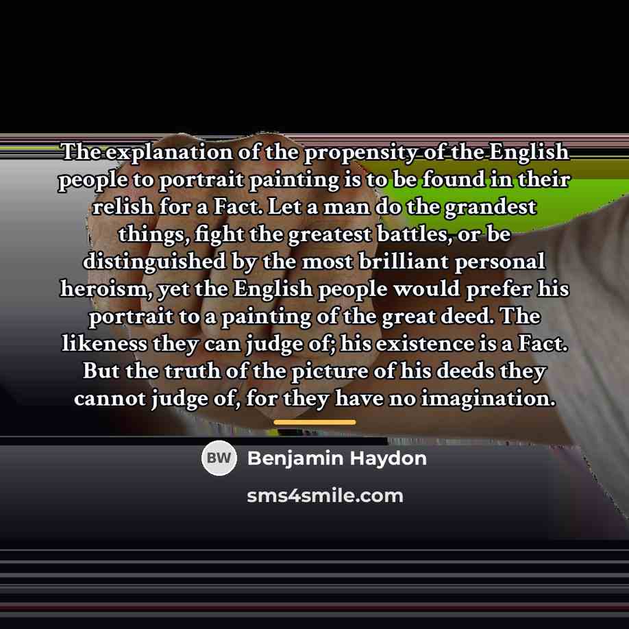 “The explanation of the propensity of the English people to…” quote by Benjamin Haydon