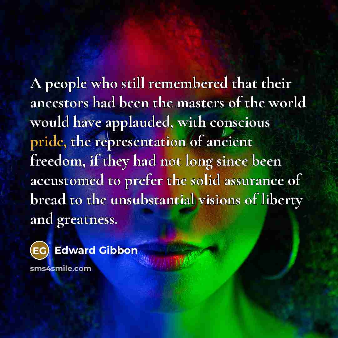 “A people who still remembered that their ancestors had been…” quote by Edward Gibbon