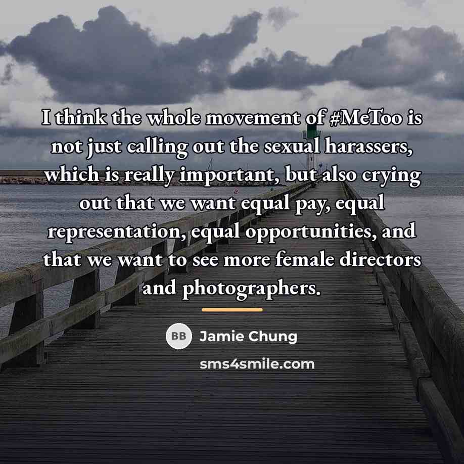 “I think the whole movement of #MeToo is not just…” quote by Jamie Chung