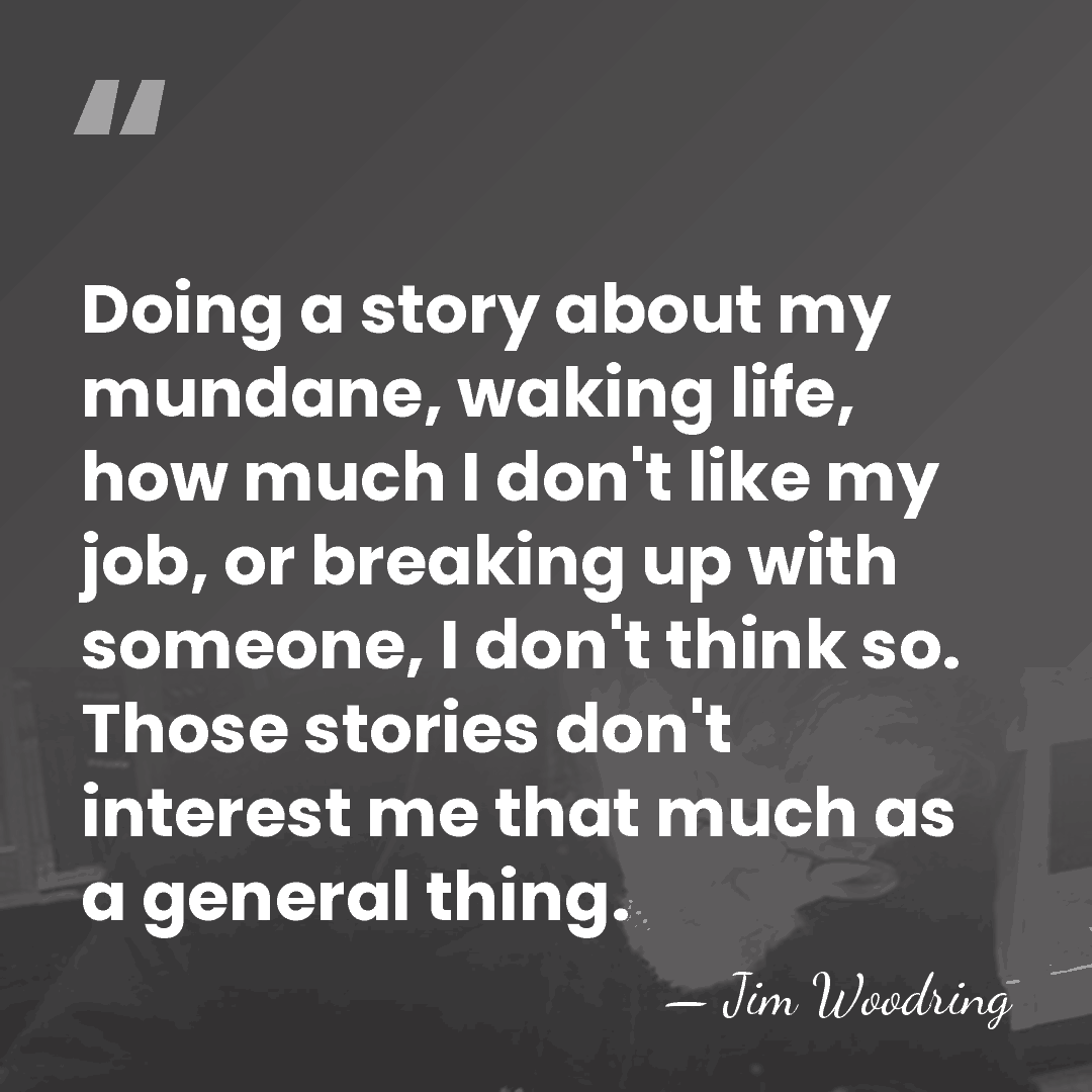 Doing a story about my mundane, waking life, how much I don't&hellip; - Jim Woodring