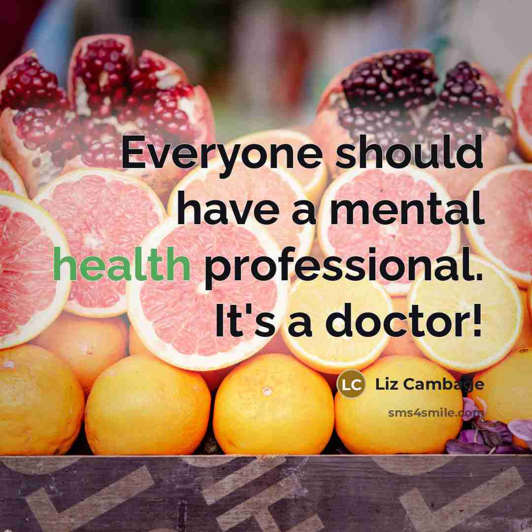 “Everyone should have a mental health professional. It's a doctor!…” quote by Liz Cambage
