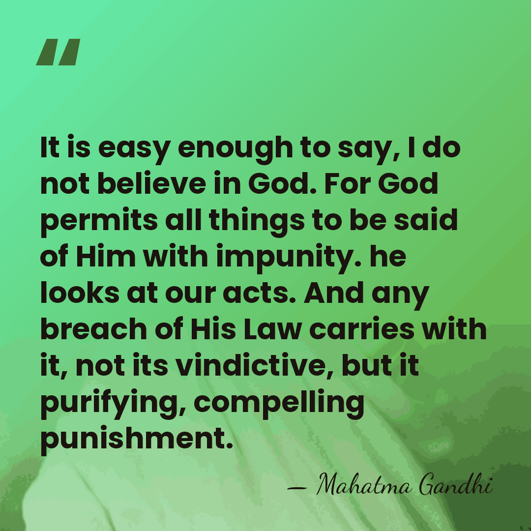 It is easy enough to say, I do not believe in God.&hellip; - Mahatma Gandhi