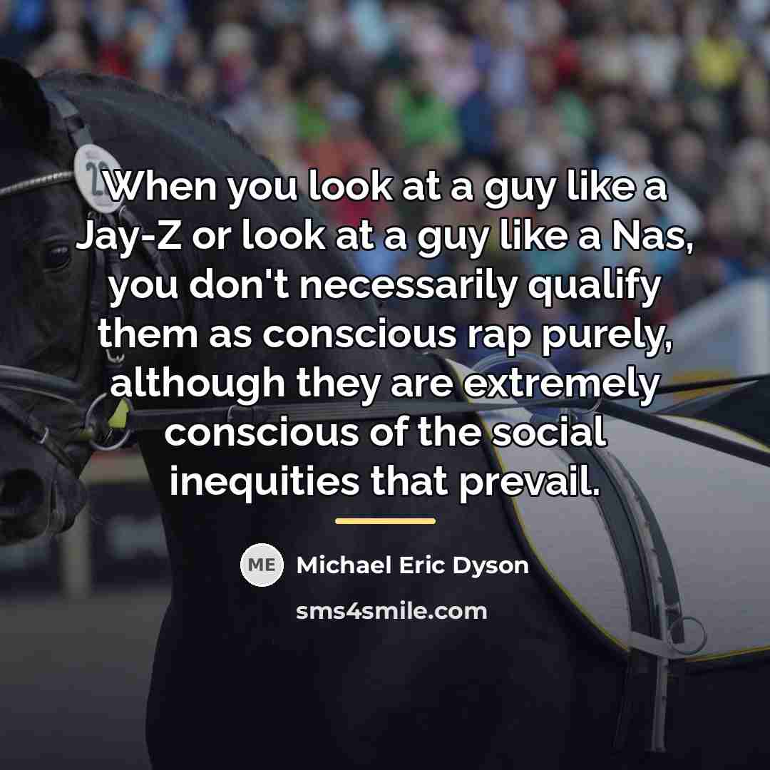 “When you look at a guy like a Jay-Z or…” quote by Michael Eric Dyson