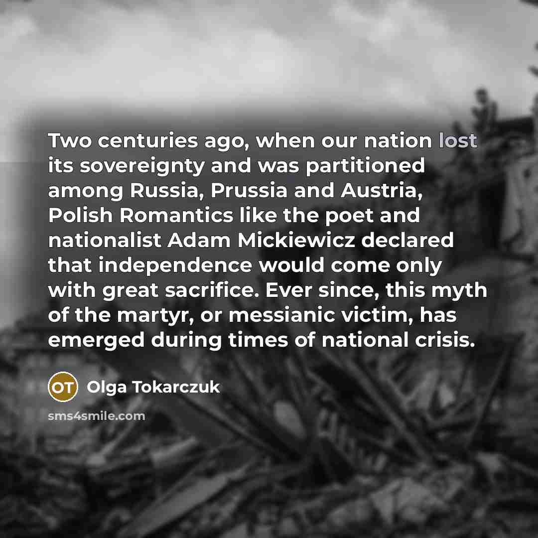 “Two centuries ago, when our nation lost its sovereignty and…” quote by Olga Tokarczuk