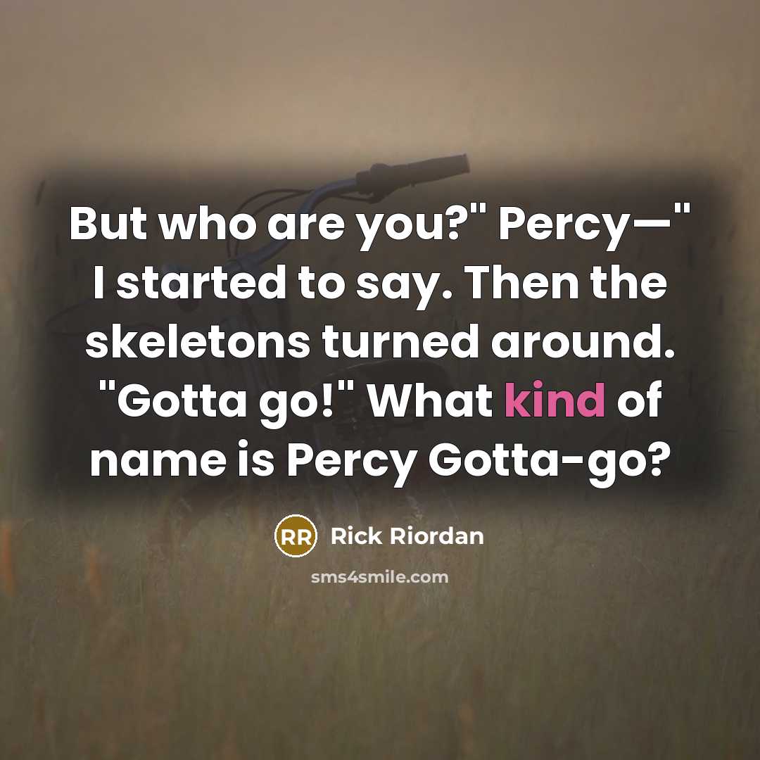 “But who are you?" Percy—" I started to say. Then…” quote by Rick Riordan