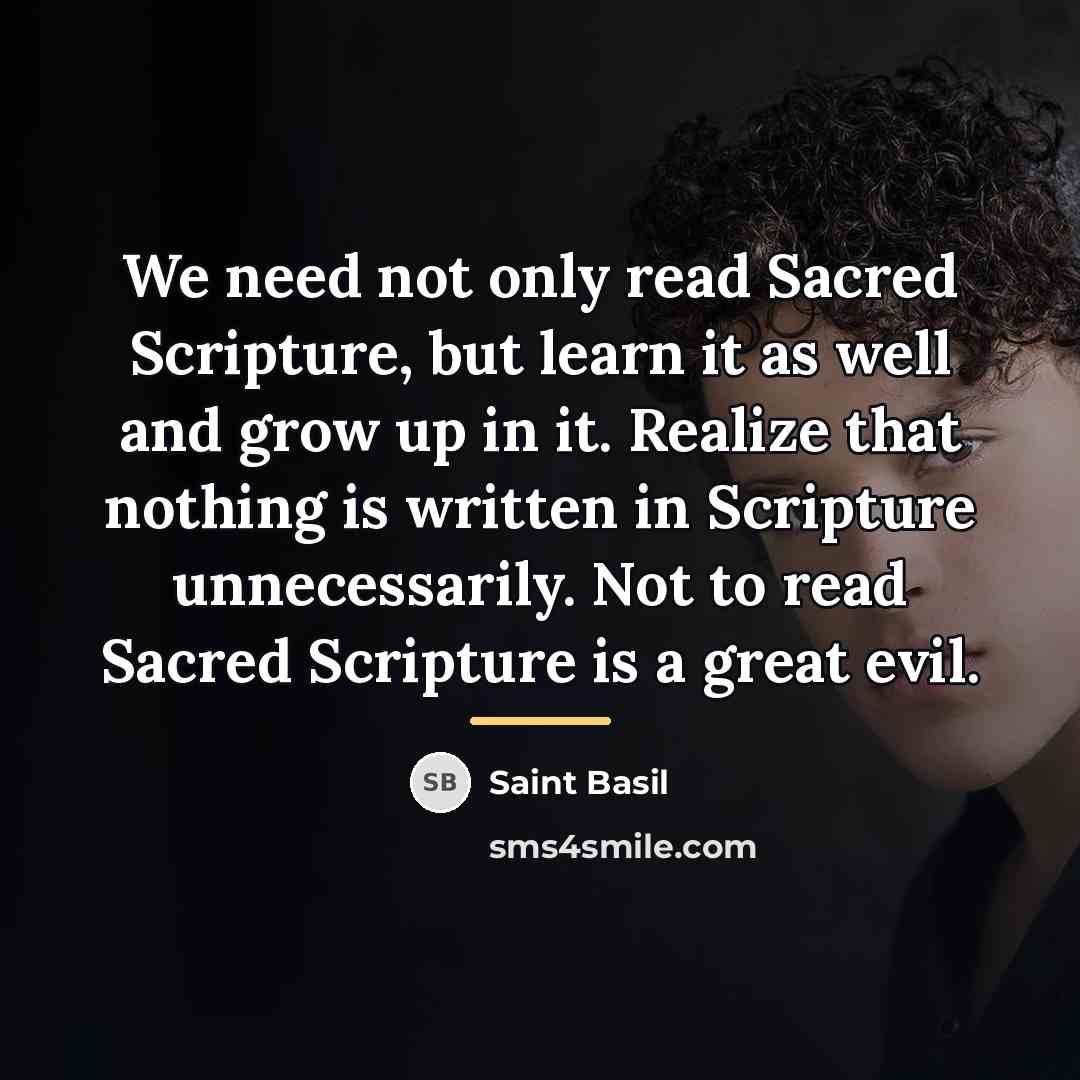 “We need not only read Sacred Scripture, but learn it…” quote by Saint Basil