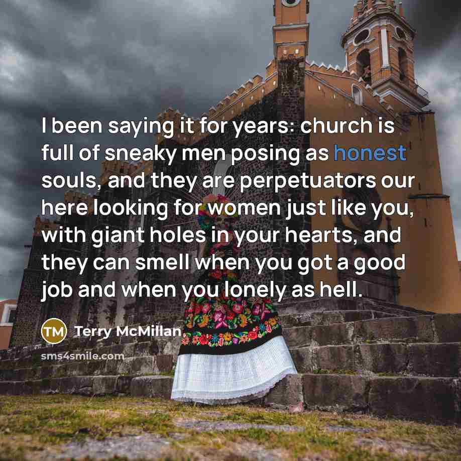 “I been saying it for years: church is full of…” quote by Terry McMillan