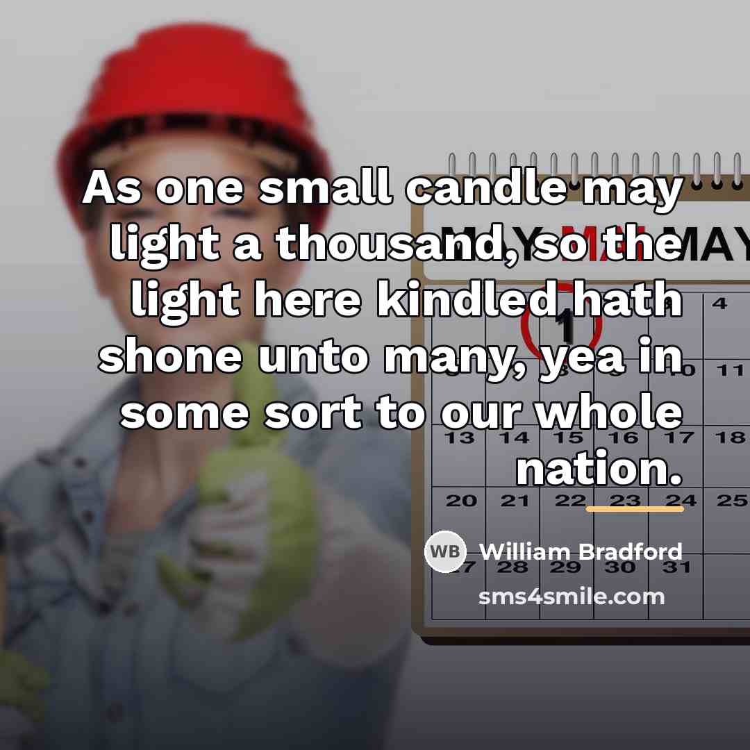 “As one small candle may light a thousand, so the…” quote by William Bradford