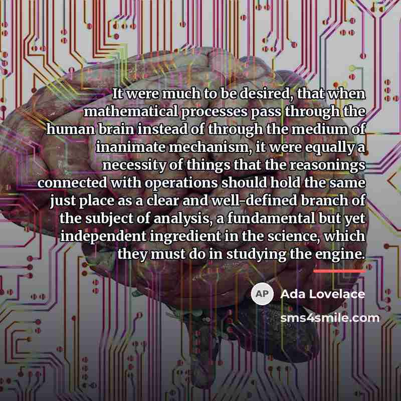 “It were much to be desired, that when mathematical processes…” quote by Ada Lovelace