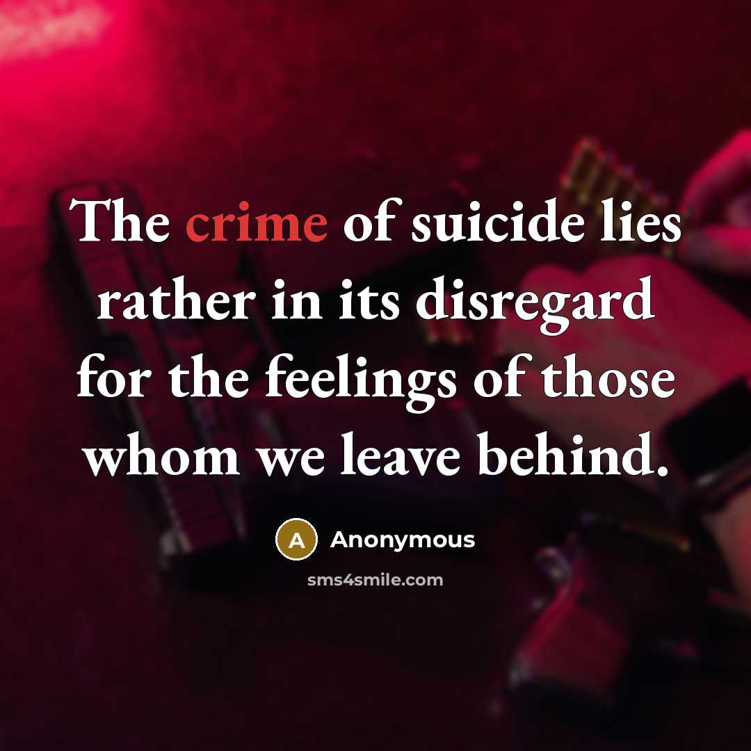 “The crime of suicide lies rather in its disregard for…” quote by Anonymous