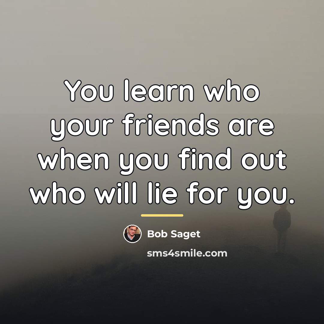 “You learn who your friends are when you find out…” quote by Bob Saget