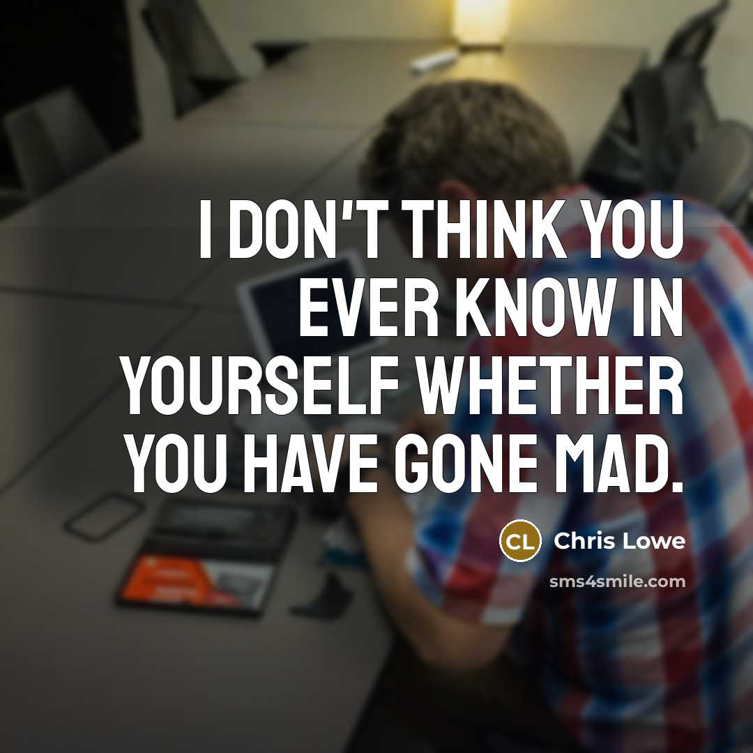 “I don't think you ever know in yourself whether you…” quote by Chris Lowe