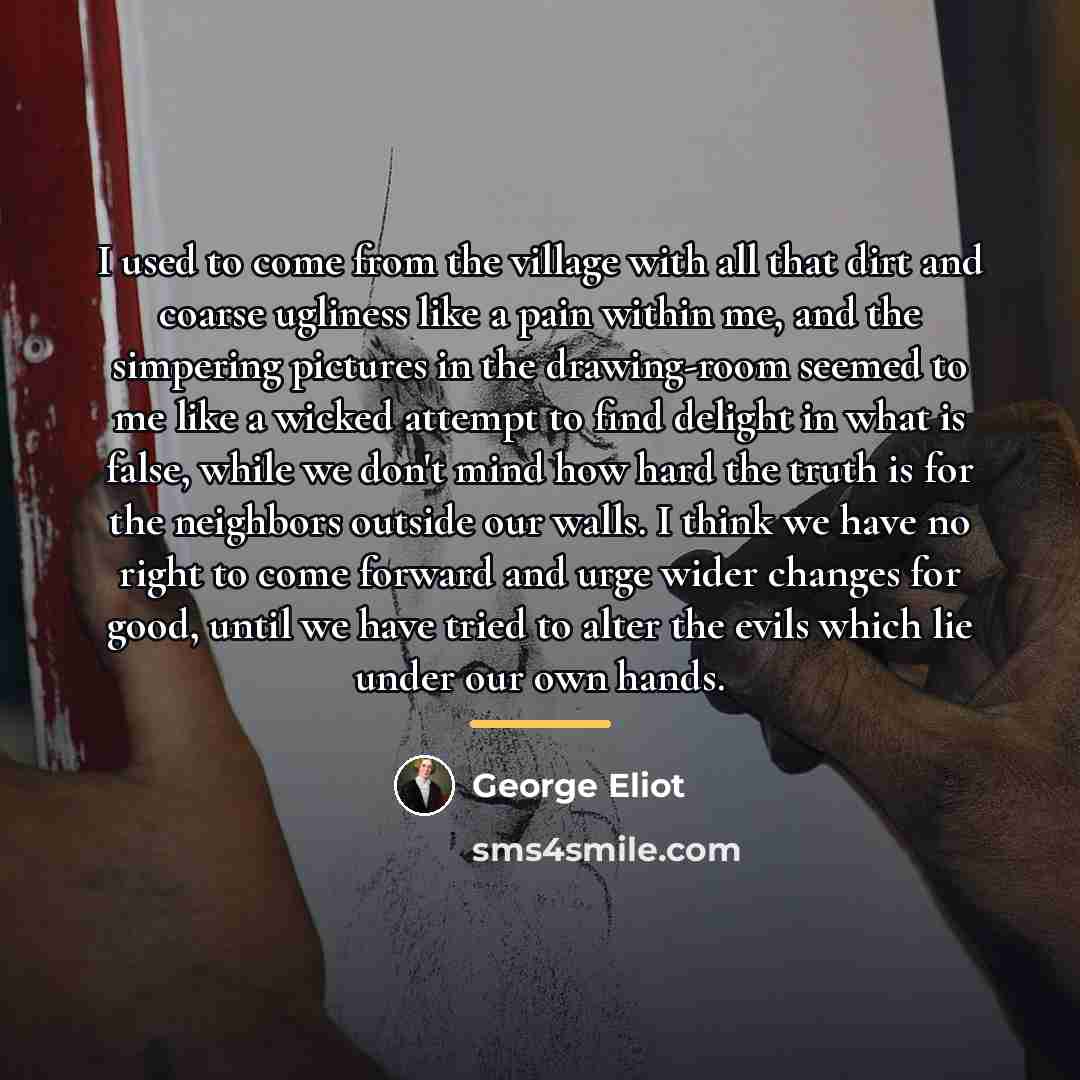 “I used to come from the village with all that…” quote by George Eliot