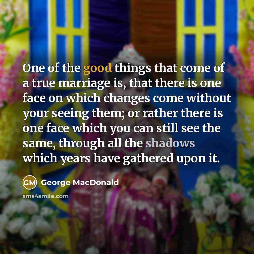 “One of the good things that come of a true…” quote by George MacDonald