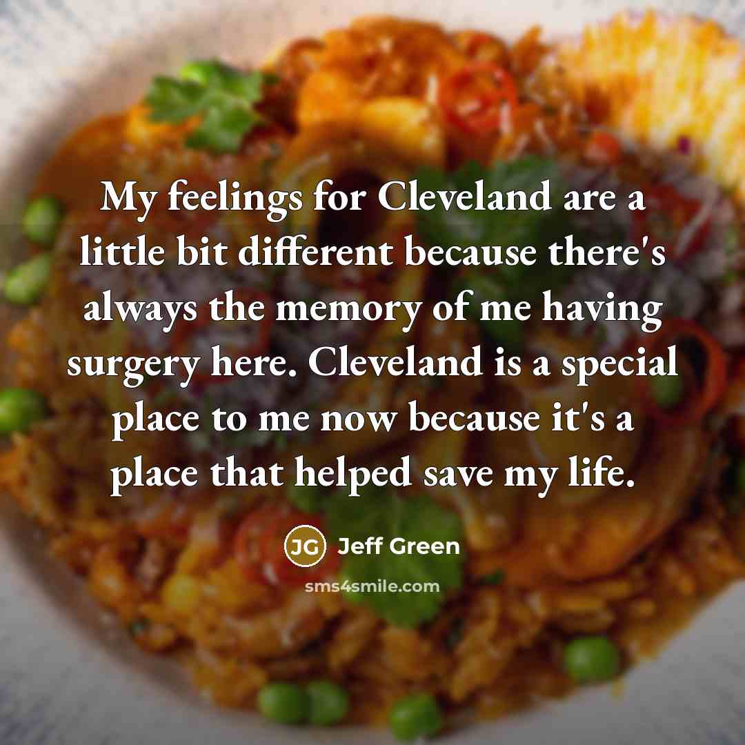 “My feelings for Cleveland are a little bit different because…” quote by Jeff Green