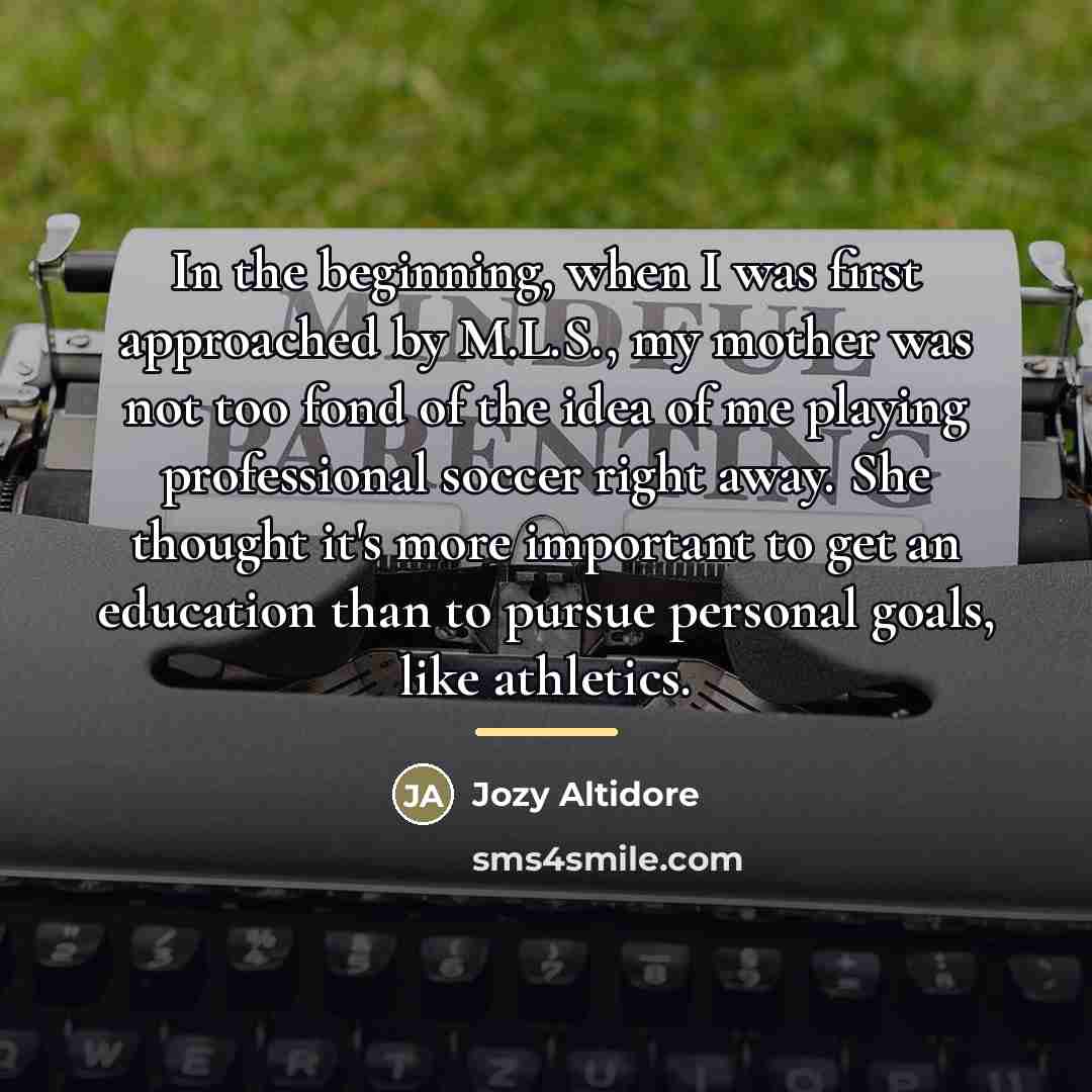 “In the beginning, when I was first approached by M.L.S.,…” quote by Jozy Altidore