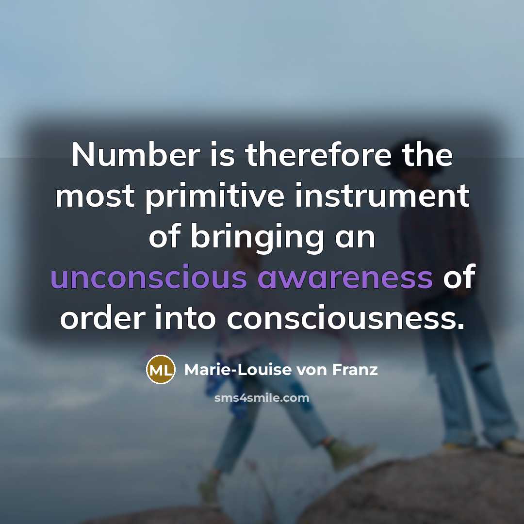 “Number is therefore the most primitive instrument of bringing an…” quote by Marie-Louise von Franz