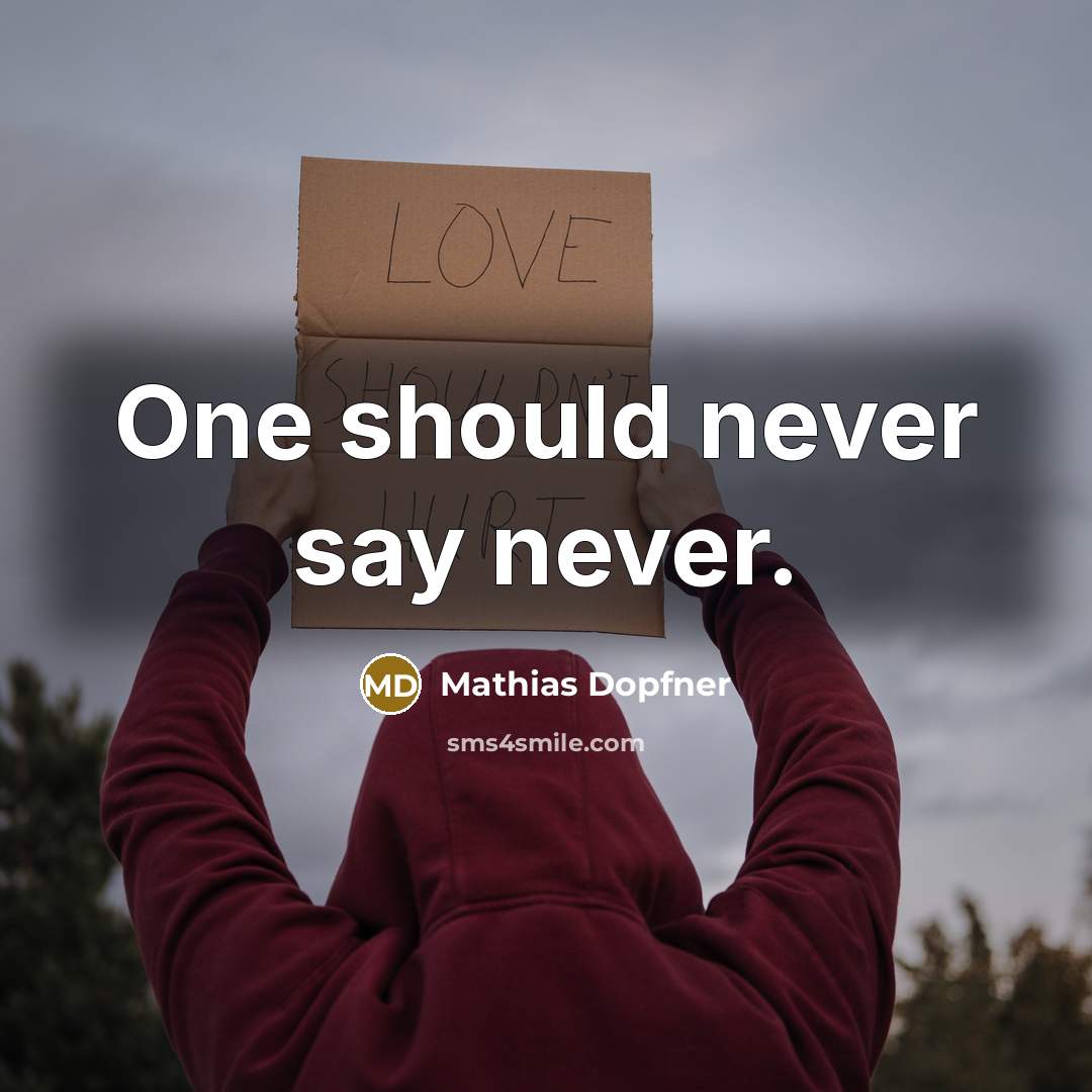 “One should never say never.…” quote by Mathias Dopfner