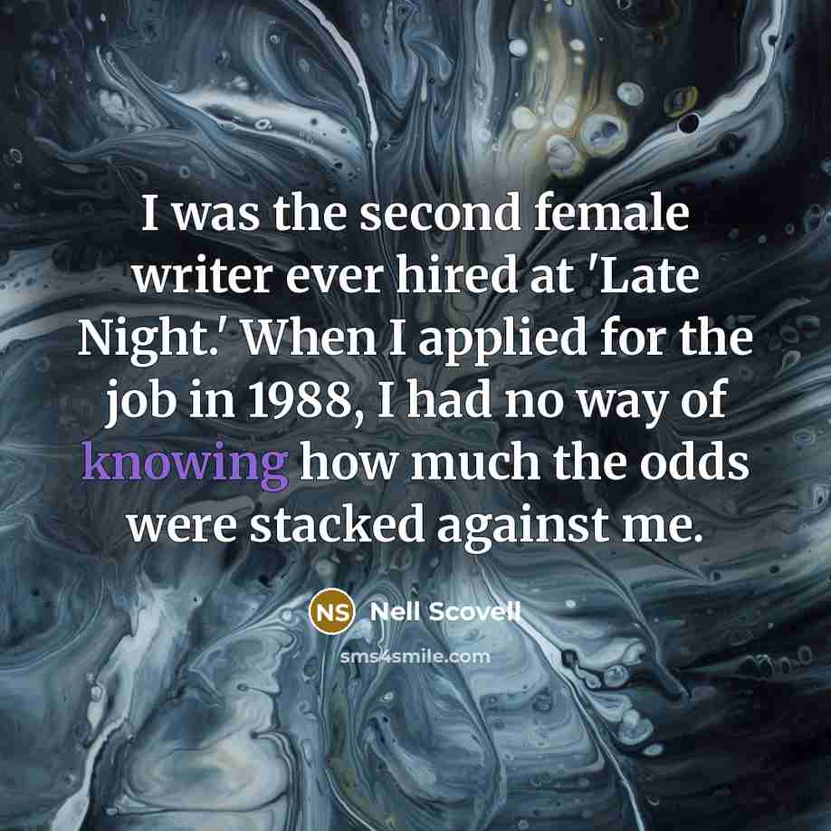 “I was the second female writer ever hired at 'Late…” quote by Nell Scovell