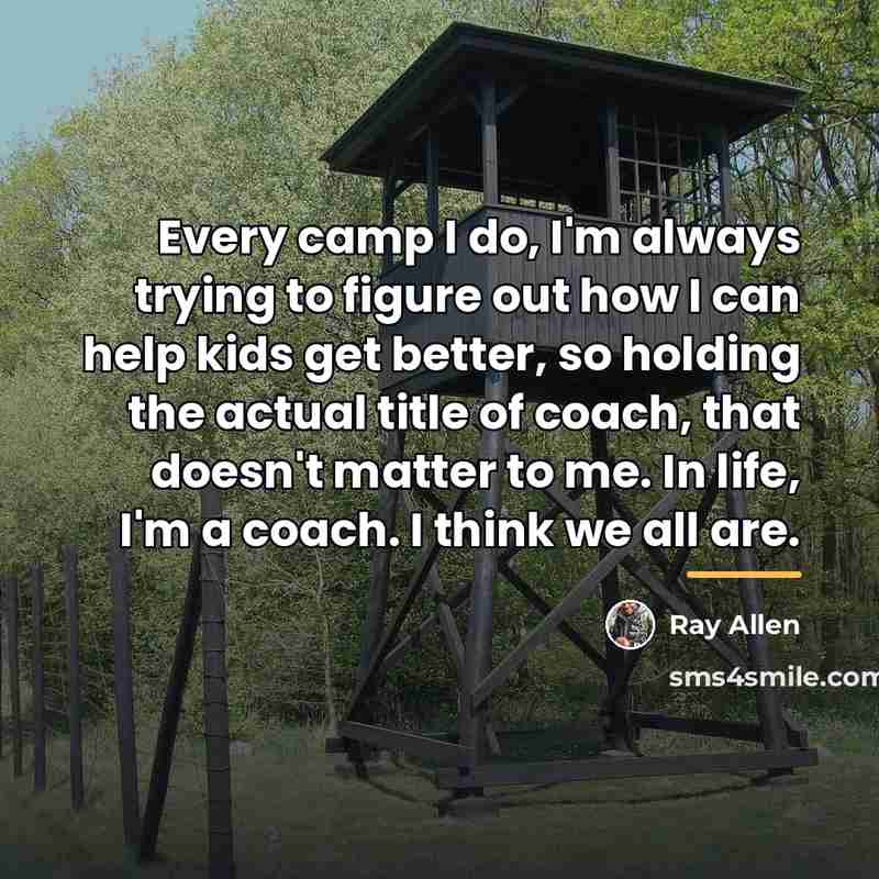 “Every camp I do, I'm always trying to figure out…” quote by Ray Allen