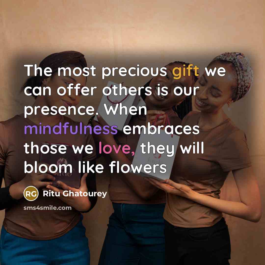 “The most precious gift we can offer others is our…” quote by Ritu Ghatourey
