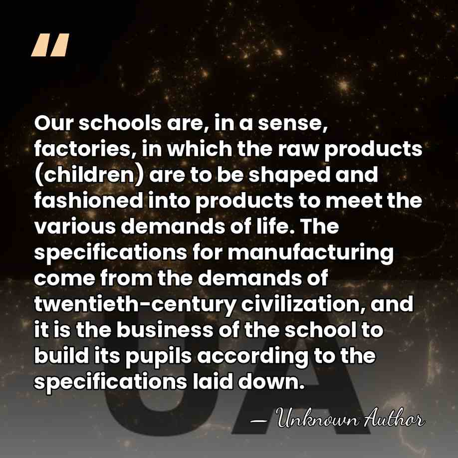 Our schools are, in a sense, factories, in which the raw products&hellip; - Ellwood Patterson Cubberley