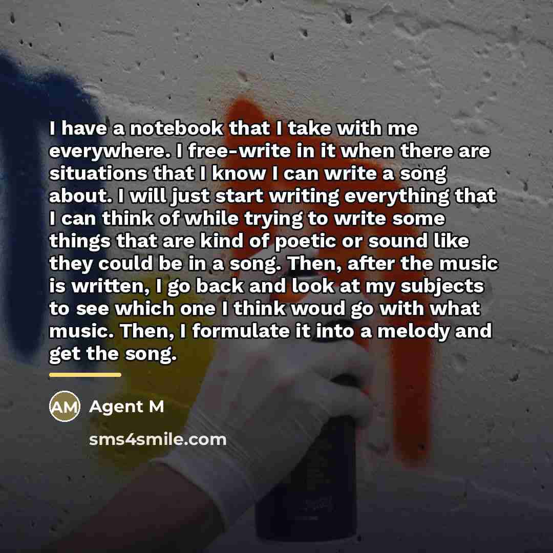 “I have a notebook that I take with me everywhere.…” quote by Agent M