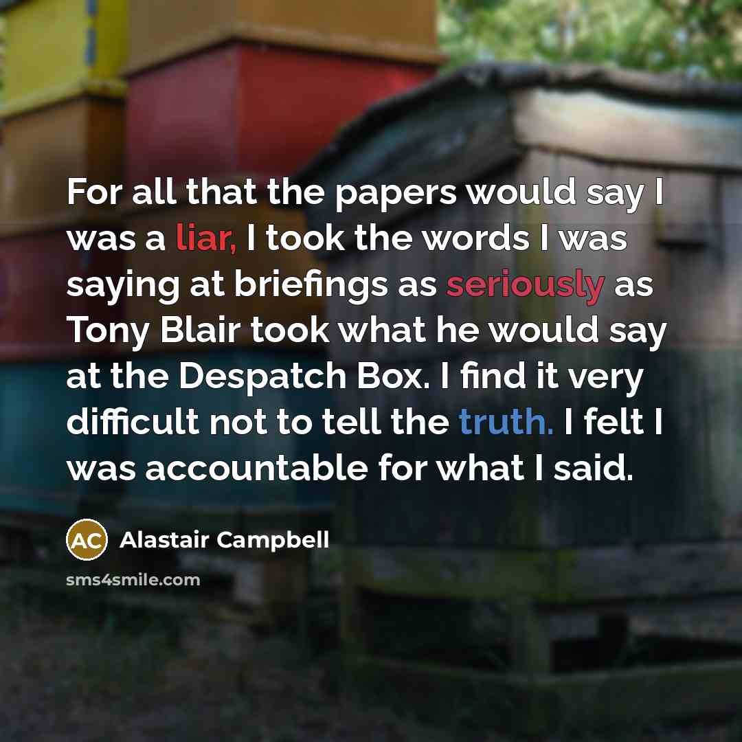 “For all that the papers would say I was a…” quote by Alastair Campbell