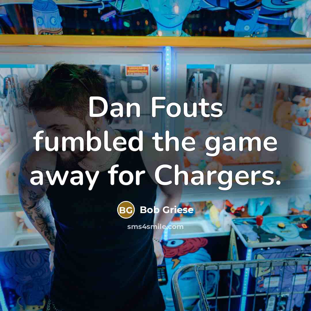 “Dan Fouts fumbled the game away for Chargers.…” quote by Bob Griese
