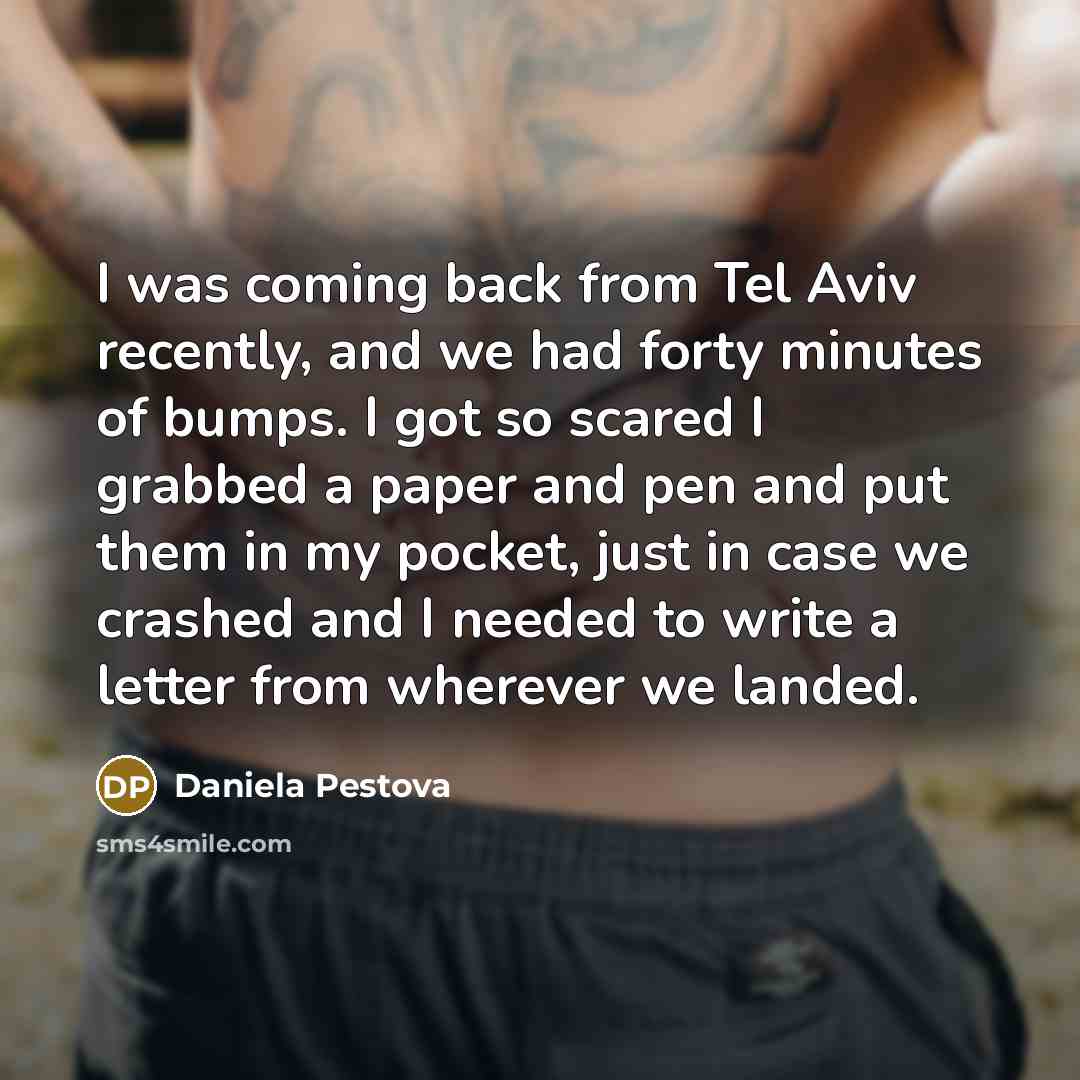 “I was coming back from Tel Aviv recently, and we…” quote by Daniela Pestova
