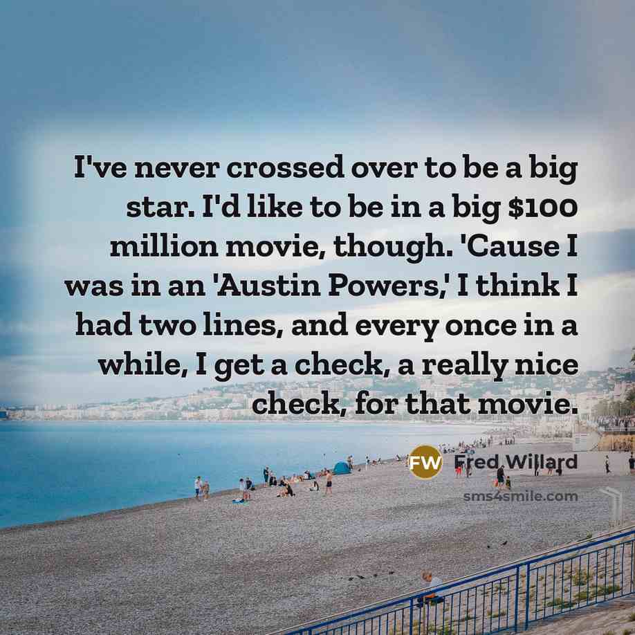 “I've never crossed over to be a big star. I'd…” quote by Fred Willard
