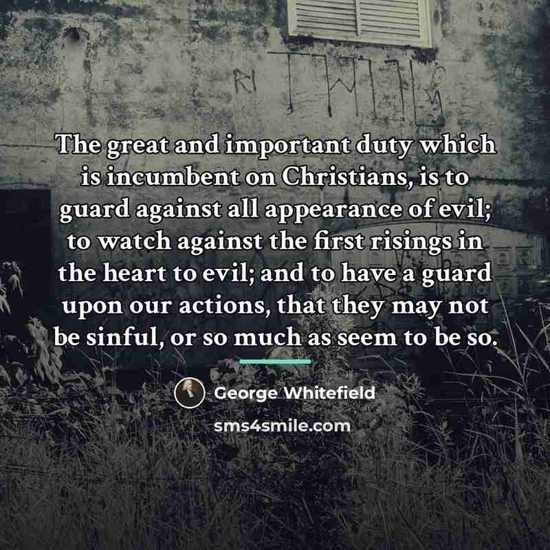 “The great and important duty which is incumbent on Christians,…” quote by George Whitefield