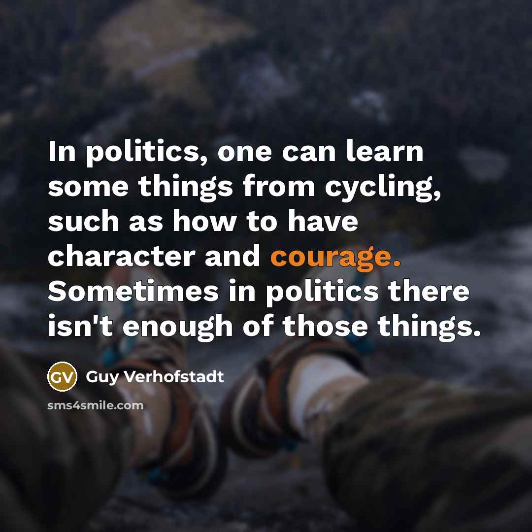“In politics, one can learn some things from cycling, such…” quote by Guy Verhofstadt