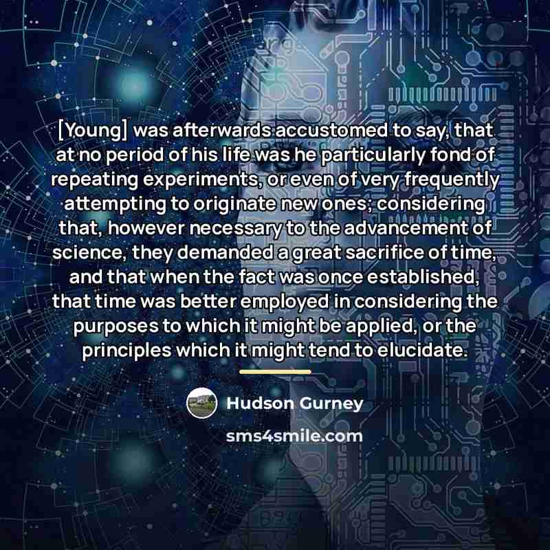 “[Young] was afterwards accustomed to say, that at no period…” quote by Hudson Gurney