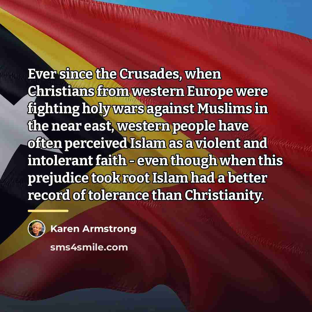 “Ever since the Crusades, when Christians from western Europe were…” quote by Karen Armstrong